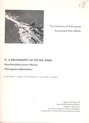 Seller image for The Literature of Arthropods Associated with Alfalfa III. A Bibliography of the Pea Aphid, Acyrthosiphon pisum (Harris) (Homoptera:Aphididae) for sale by PEMBERLEY NATURAL HISTORY BOOKS BA, ABA