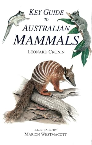 Seller image for Key Guide to Australian Mammals for sale by PEMBERLEY NATURAL HISTORY BOOKS BA, ABA