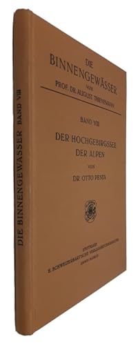 Bild des Verkufers fr Der Hochgebirgssee der Alpen (Versuch einer limnologischen Charakteristik) (Die Binnengewsser Bd. VIII) zum Verkauf von PEMBERLEY NATURAL HISTORY BOOKS BA, ABA