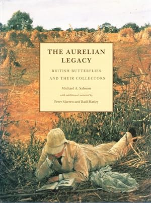 Bild des Verkufers fr The Aurelian Legacy: British Butterflies and their Collectors zum Verkauf von PEMBERLEY NATURAL HISTORY BOOKS BA, ABA