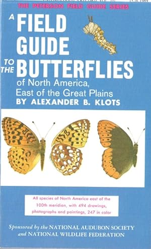 Seller image for A Field Guide to the Butterflies of North America, East of the Great Plains for sale by PEMBERLEY NATURAL HISTORY BOOKS BA, ABA