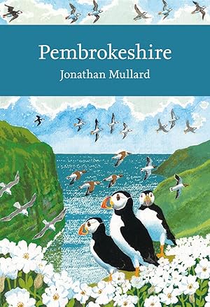 Seller image for Pembrokeshire (New Naturalist 141) for sale by PEMBERLEY NATURAL HISTORY BOOKS BA, ABA