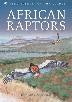 Imagen del vendedor de African Raptors a la venta por PEMBERLEY NATURAL HISTORY BOOKS BA, ABA