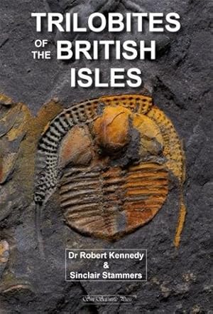 Bild des Verkufers fr Trilobites of the British Isles zum Verkauf von PEMBERLEY NATURAL HISTORY BOOKS BA, ABA