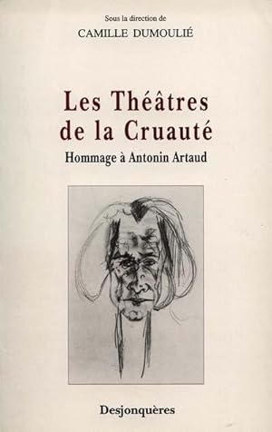Bild des Verkufers fr Les Thtres de la cruaut : Hommage  Antonin Artaud zum Verkauf von Librairie Franaise de Florence