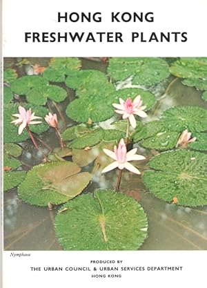 Seller image for Hong Kong Freshwater Plants for sale by PEMBERLEY NATURAL HISTORY BOOKS BA, ABA