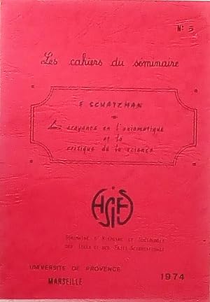 La croyance en l'axiomatique et la critique de la science