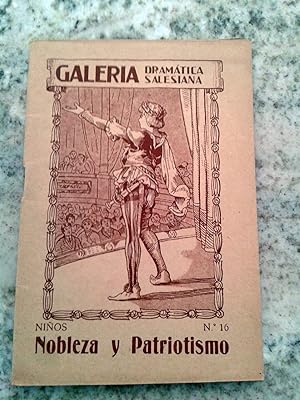 NOBLEZA Y PATRIOTISMO. Galeria dramática Salesiana. nº 16