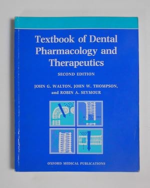 Bild des Verkufers fr Textbook of Dental Pharmacology and Therapeutics: Second Edition (Oxford Medical Publications) zum Verkauf von killarneybooks