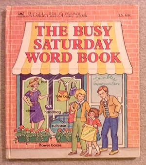Seller image for The Busy Saturday Word Book (A Golden Tell- a- Tale Book) for sale by Book Nook