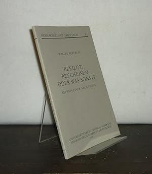 Imagen del vendedor de Bleilot, Brecheisen oder was sonst? Revision einer Amos-Vision. Von Walter Beyerlin. (= Orbis Biblicus et Orientalis, Band 81). a la venta por Antiquariat Kretzer