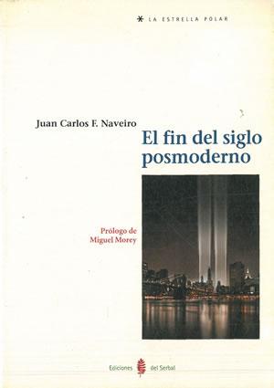 Seller image for EL FIN DEL SIGLO POSMODERNO. for sale by Librera Anticuaria Galgo