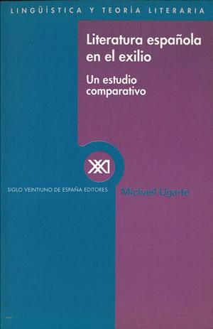 Bild des Verkufers fr LITERATURA ESPAOLA EN EL EXILIO. Un estudio comparativo. zum Verkauf von Librera Anticuaria Galgo