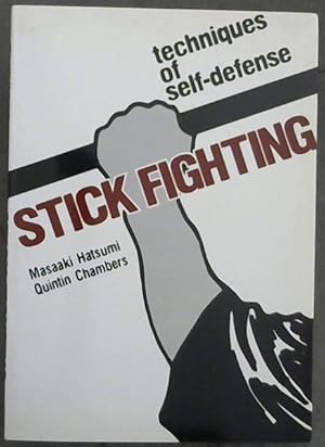 Seller image for Stick Fighting: Techniques of Self-Defense for sale by Chapter 1