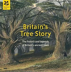 Seller image for Britain's Tree Story : The History and Legends of Britain's Ancient Trees for sale by GreatBookPricesUK