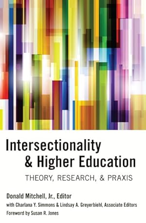 Seller image for Intersectionality & Higher Education : Theory, Research, & Praxis for sale by GreatBookPrices