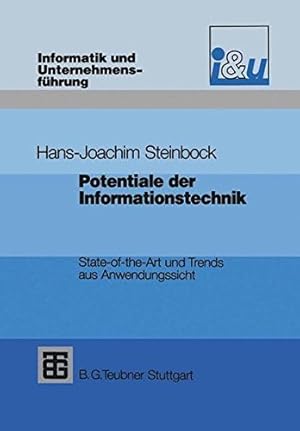 Potentiale der Informationstechnik : state of the art und Trends aus Anwendungssicht. von / Infor...