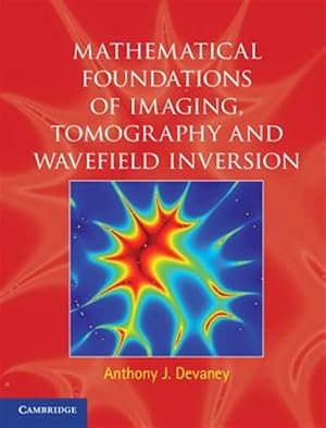 Bild des Verk�ufers f�r Mathematical Foundations of Imaging, Tomography and Wavefield Inversion zum Verkauf von GreatBookPricesUK