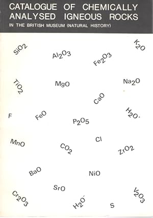 Bild des Verkufers fr Catalogue of Chemically Analysed Igneous Rocks in the Collection of the Britsih Museum (Natural History) zum Verkauf von PEMBERLEY NATURAL HISTORY BOOKS BA, ABA