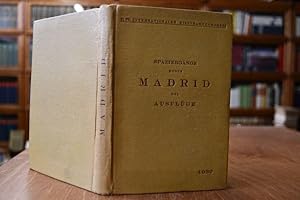 Spaziergänge durch Madrid und Ausflüge nach Toledo, Alcala, Escorial und Aranjuez. XI. Internatio...