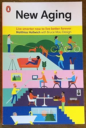 Seller image for New Aging: Live Smarter Now to Live Better Forever for sale by Molly's Brook Books