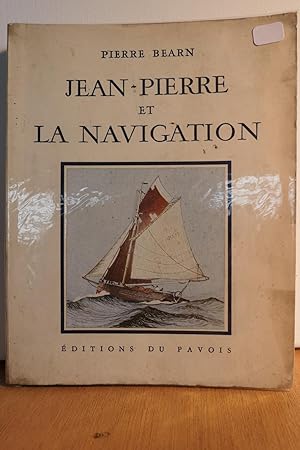 JEAN-PIERRE ET LA NAVIGATION