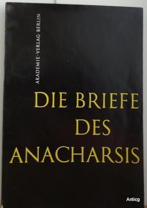 Die Briefe des Anacharsis. Griechisch und Deutsch von Franz Heinrich Reuters.