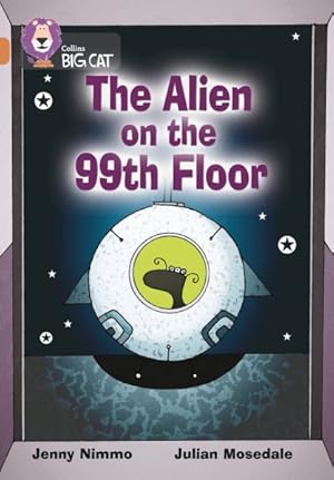 Seller image for Alien on the 99th Floor : Band 12/Copper for sale by GreatBookPrices