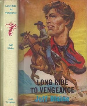 Seller image for LONG RIDE TO VENGEANCE for sale by Black Stump Books And Collectables
