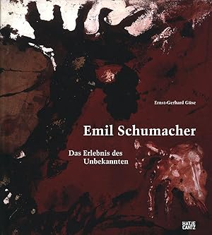 Bild des Verkufers fr Emil Schumacher. Das Erlebnis des Unbekannten. zum Verkauf von Antiquariat Lenzen