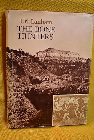 Seller image for The Bone Hunters for sale by History Bound LLC