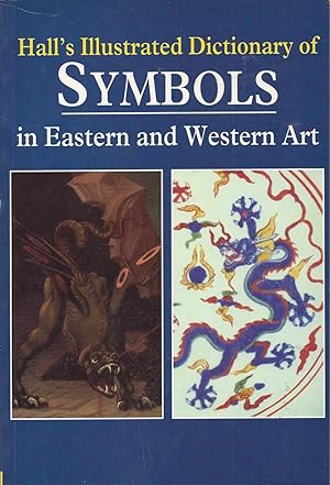 Seller image for Illustrated Dictionary of SYMBOLS in Eastern and Western Art for sale by ART...on paper - 20th Century Art Books