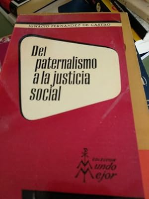 Seller image for Del paternalismo a la justicia social for sale by Comprococo