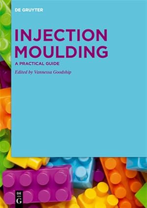 Immagine del venditore per Injection Moulding : A Practical Guide venduto da GreatBookPricesUK