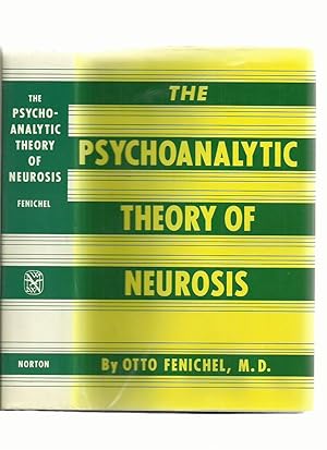 The Psychoanalytic Theory of Neurosis