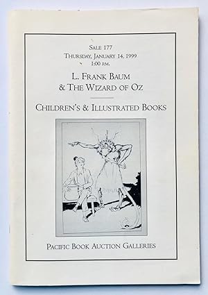 Seller image for Sale 177: L. Frank Baum & The Wizard of Oz; Children's and Illustrated Books, Thursday, January 14, 1999 for sale by George Ong Books