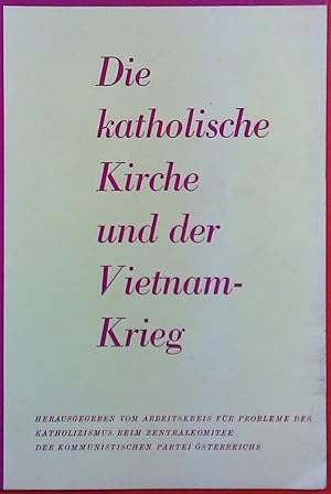 Image du vendeur pour Die katholische Kirche und der Vietnamkrieg mis en vente par biblion2