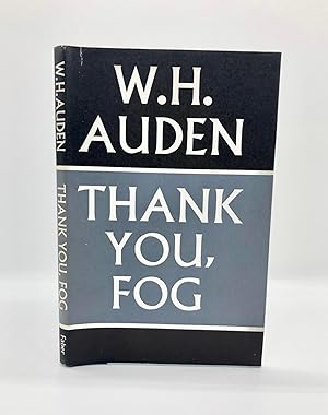 Thank You, Fog: Last Poems by W. H. Auden