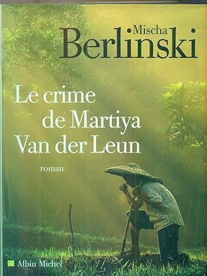 Bild des Verkufers fr Le Crime de Martiya Van Der Leun zum Verkauf von Librodifaccia