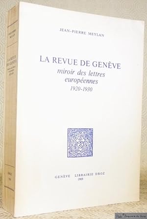 Image du vendeur pour La Revue de Genve miroir des lettres europennes 1920-1930. mis en vente par Bouquinerie du Varis