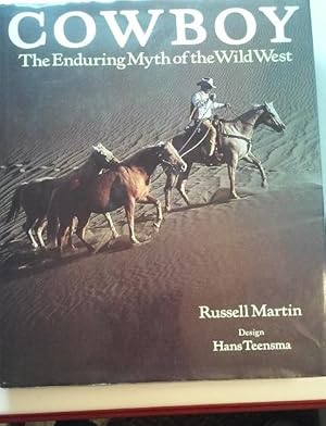 Image du vendeur pour Cowboy: The Enduring Myth of the Wild West mis en vente par nbmbks