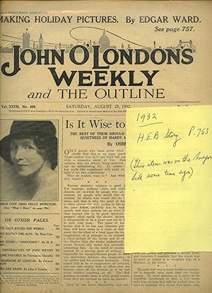 Seller image for John O'London's Weekly and The Outline | Volume XXVII. Issue Number 698 | Saturday, August 27, 1932 | H. E. Bates 'Innocence'; Nina Condron 'Hiking Across the Alps'; Viscountess Dunedin 'Sublime Failures'; Dermot Morrah 'The Massacre of Glencoe'. for sale by Little Stour Books PBFA Member