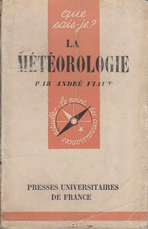 La météorologie.