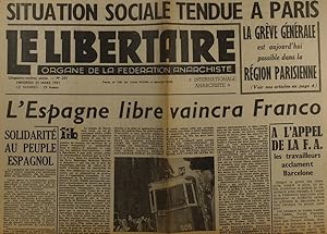 Le libertaire. Organe de la fédération anarchiste. N° 261. L'Espagne libre vaincra Franco. Situat...