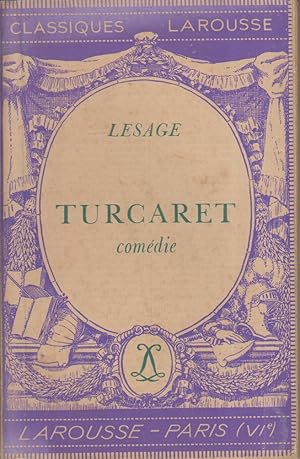 Turcaret. Comédie. Notice biographique, notice historique et littéraire, notes explicatives, juge...