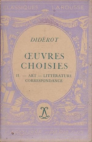 Oeuvres choisies. II : Art - Littérature - Correspondance. Notice biographique, notice historique...