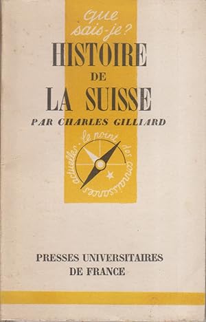 Image du vendeur pour Histoire de la Suisse. mis en vente par Librairie Et Ctera (et caetera) - Sophie Rosire