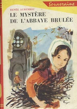 Image du vendeur pour Le mystre de l'abbaye brle. mis en vente par Librairie Et Ctera (et caetera) - Sophie Rosire