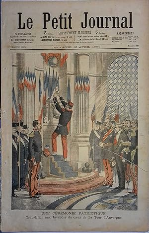 Le Petit journal - Supplément illustré N° 699 : Une cérémonie patriotique : Translation aux Inval...