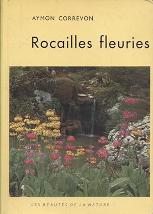 Bild des Verkufers fr Rocailles fleuries. Les plantes des montagnes dans les jardins. zum Verkauf von Librairie Et Ctera (et caetera) - Sophie Rosire